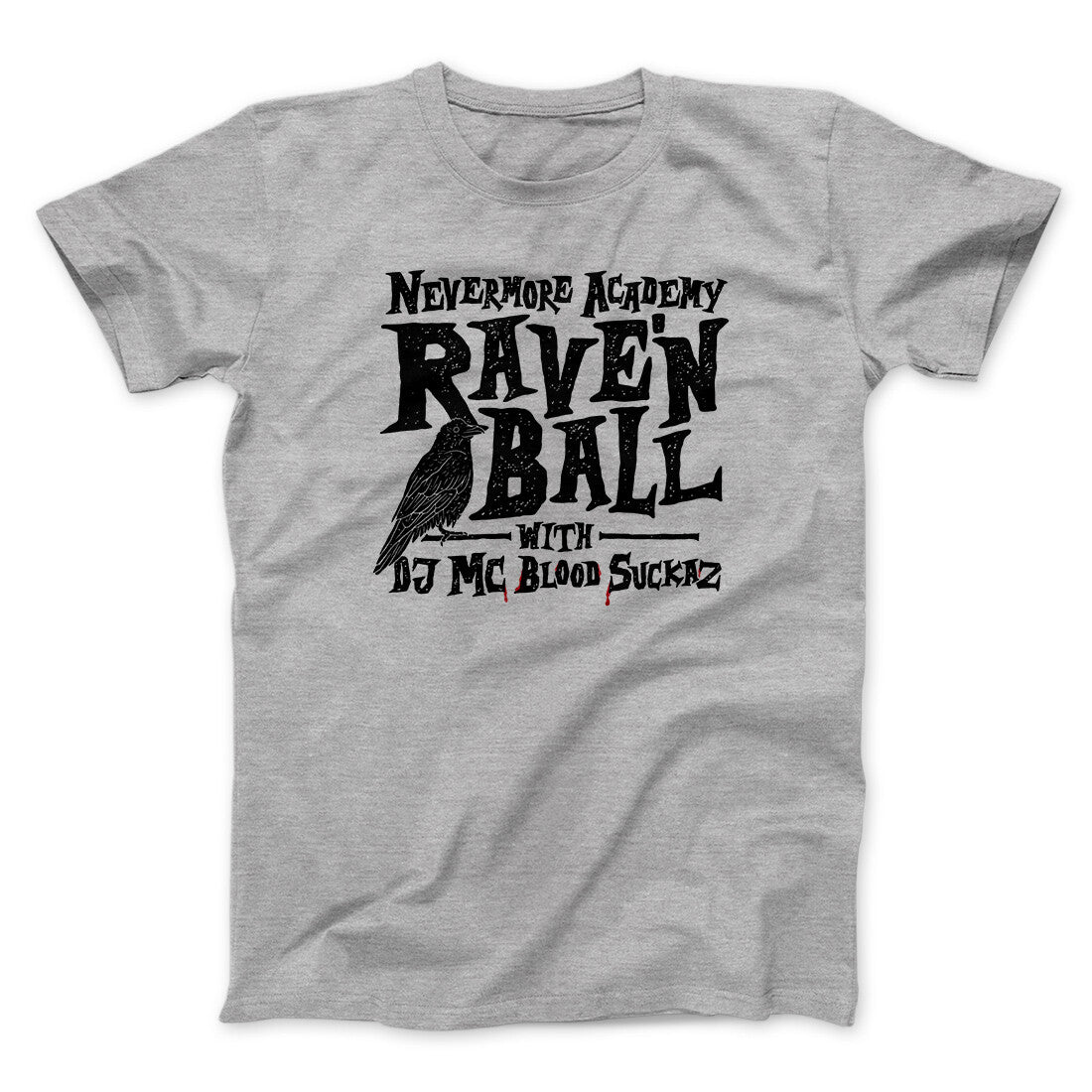 Nevermore Academy Rave'n Ball Unisex T-Shirt - Black Cotton Tee with Quote Print